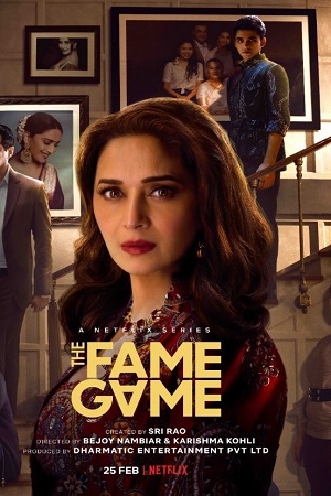 The Fame Game (2022) Season 1 Hindi Complete Netflix Original WEB Series 480p | 720p | 1080p WEB-DL