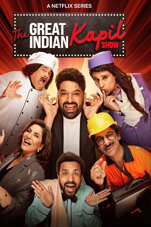 The Great Indian Kapil Show (Season 1) Hindi TV Show [22nd June Added] 480p [350MB] | 720p [1GB] 1080p [2GB]