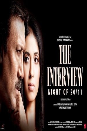 The Interview: Night of 26/11 (2021) Hindi Full Movie 480p [350MB] | 720p [850MB] | 1080p [1.8GB]