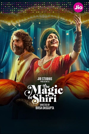 The Magic of Shiri (S01) Complete Hindi WEB Series 480p | 720p | 1080p WEB-DL