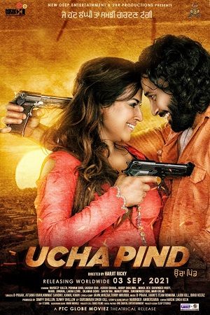 Ucha Pind (2021) Punjabi Full Movie 480p [400MB] | 720p [1.2GB] | 1080p [2.3GB]