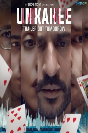 Unkahee (2020) Eros Now Hindi Full Movie 480p [120MB] | 720p [320MB]