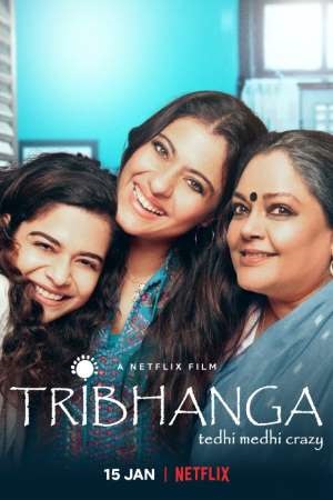 Tribhanga (2021) Full Movie 480p [350MB] | 720p [800MB] | 1080p [1.6GB]