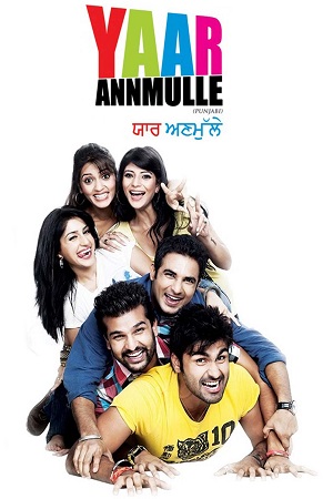 Yaar Annmulle (2011) Punjabi Full Movie WEB-DL 480p [400MB] | 720p [850MB] | 1080p [2.7GB]