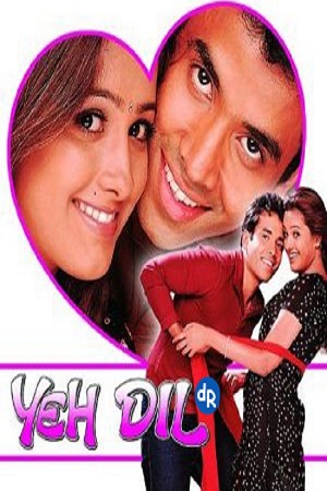 Yeh Dil (2003) Hindi Full Movie WEB-DL 480p [370MB] | 720p [1.2GB] | 1080p [3.5GB]