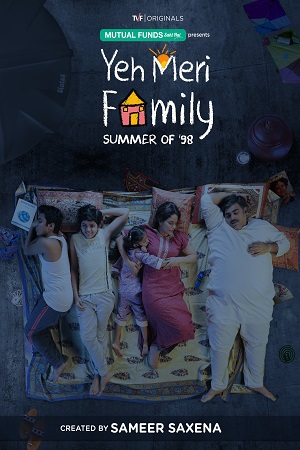 Yeh Meri Family (2018) Season 1 Hindi TVFPlay Complete WEB Series 480p [600MB] | 720p [1.3GB] HDRip